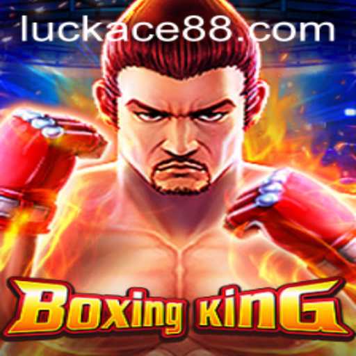 BoxingKing: Unveiling the Thrills of LUCK ACE