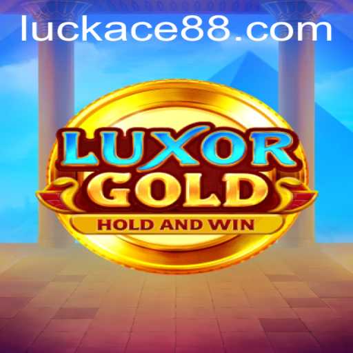 LuxorGold: Discover the Thrill of Ancient Treasures with LUCK ACE