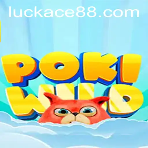 Explore the Thrilling World of PokiWild: Mastering the Game with LUCK ACE