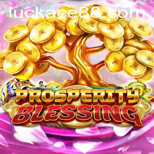 Discover the Exciting World of ProsperityBlessing and the Charm of LUCK ACE